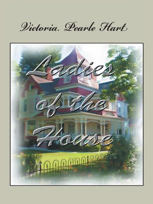 cover image of Ladies of the House